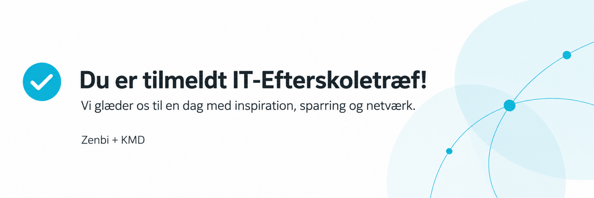 Du er tilmeldt IT-efterskoletræf